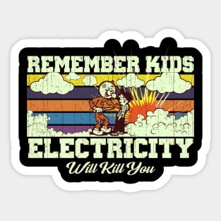 Vintage Electricity will kill you Sticker